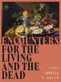 Encounters for the Living and the Dead - Paperback