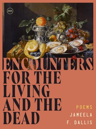 Encounters for the Living and the Dead - Paperback
