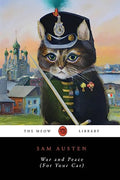 War and Peace (For Your Cat) - Paperback