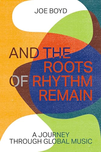 And the Roots of Rhythm Remain - Paperback