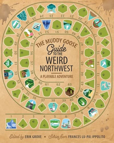 The Muddy Goose Guide to the Weird Northwest: A Playable Adventure - Paperback