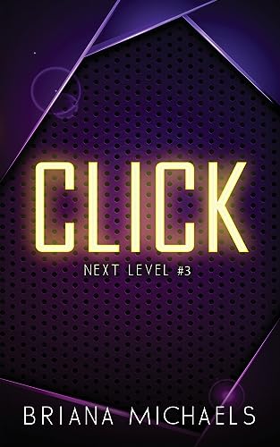 Click - Discreet Cover Edition: Next Level Series Book 3 - Paperback