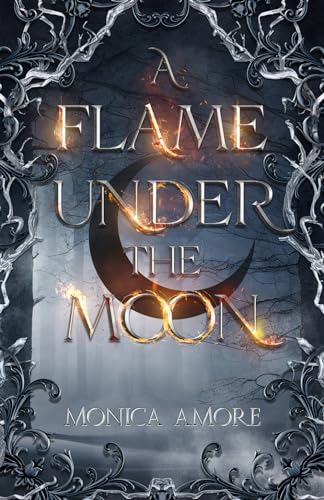 A Flame Under the Moon - Paperback