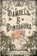 Damsels and Dinosaurs - Paperback