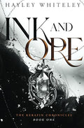 Ink and Ore: The Kerafin Chronicles, Book One - Paperback