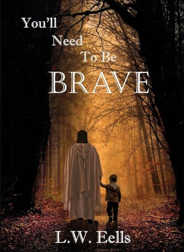 You'll Need To Be Brave - Paperback