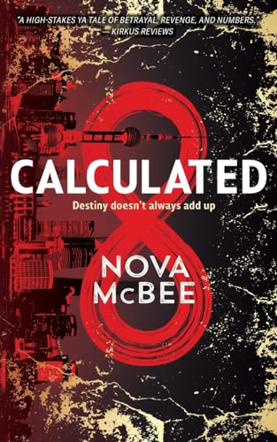 Calculated: A YA Action Adventure Series - Paperback