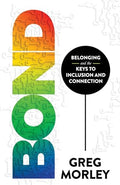 Bond: Belonging and the Keys to Inclusion and Connection - Paperback
