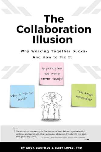 The Collaboration Illusion: Why Working Together Sucks and How to Fix It - Paperback