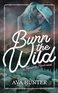 Burn the Wild - Paperback
