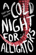 A Cold Night for Alligators - Paperback