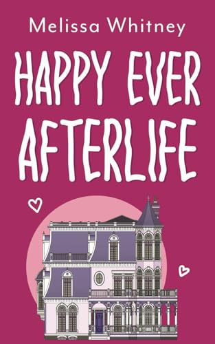 Happy Ever Afterlife - Paperback