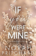 If You Were Mine: A Steamy Grumpy-Sunshine, Runaway Bride, Small-Town Christmas Romance - Paperback