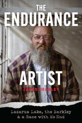 The Endurance Artist: Lazarus Lake, the Barkley & a Race with No End - Paperback