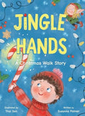 Jingle Hands: A Christmas Walk Story - Hardcover