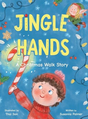 Jingle Hands: A Christmas Walk Story - Hardcover