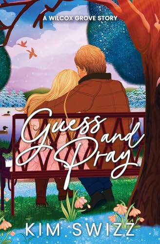 Guess and Pray (A Wilcox Grove Story) - Paperback