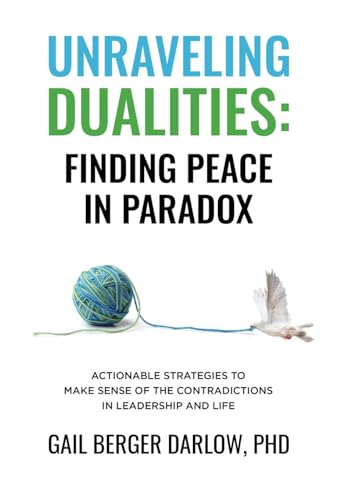 Unraveling Dualities: Finding Peace in Paradox - Hardcover