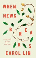 When News Breaks: A Memoir of Love and War - Paperback