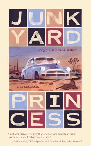 Junkyard Princess: A Memoirella - Paperback