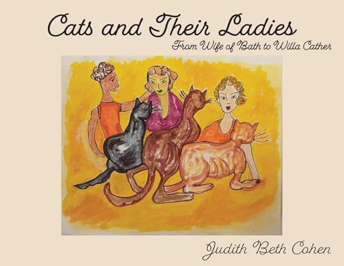 Cats and Their Ladies: From the Wife of Bath to Willa Cather - Paperback