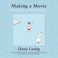 Making a Movie from Concept to Red Carpet - Paperback