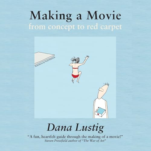 Making a Movie from Concept to Red Carpet - Paperback