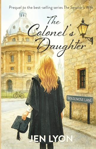The Colonel's Daughter: Prequel to The Senator's Wife - Paperback