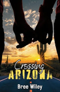 Crossing Arizona - Paperback