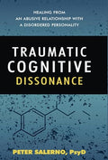 Traumatic Cognitive Dissonance - Hardcover