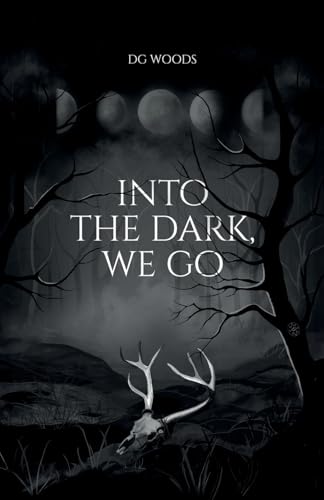 Into the Dark, We Go - Paperback