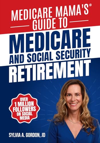 Medicare Mama's Guide to Medicare and Social Security Retirement - Paperback