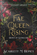 Fae Queen Rising: An Epic Romantic Fantasy - Paperback