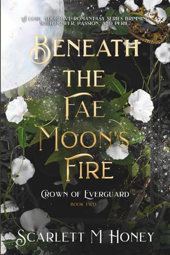 Beneath the Fae Moon's Fire: An Epic Romantic Fantasy - Paperback