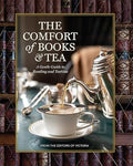 The Comfort of Books and Tea: A Gentle Guide to Reading and Teatime - Hardcover