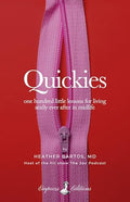 Quickies: One Hundred Little Lessons for Living Sexily Ever After in Midlife - Paperback