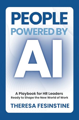 People Powered by AI: A Playbook for HR Leaders Ready to Shape the New World of Work - Paperback