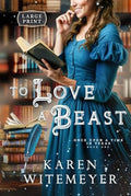 To Love a Beast - Hardcover