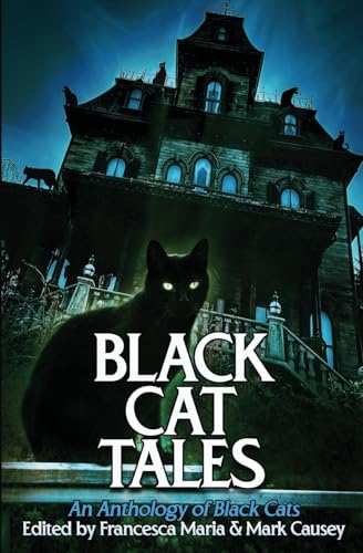 Black Cat Tales: An Anthology of Black Cats - Paperback