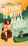 Nothing To Write Home About - Paperback