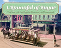 A Spoonful of Sugar: The Story of the Upjohn Pharmacy in Disneyland - Paperback