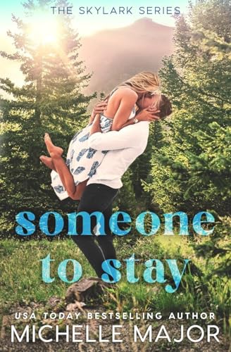 Someone To Stay: A Small Town Surprise Pregnancy Sports Romance - Paperback