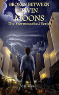 Broken Between Twin Moons: An Epic Portal World Survival Tale - Paperback
