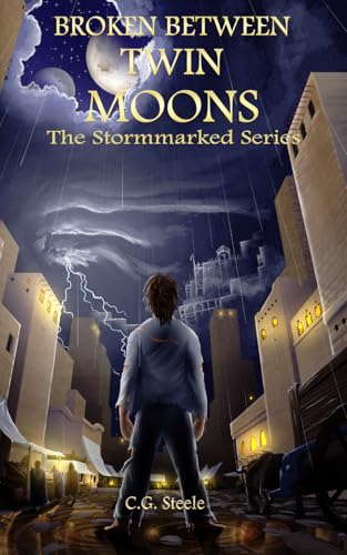 Broken Between Twin Moons: An Epic Portal World Survival Tale - Paperback
