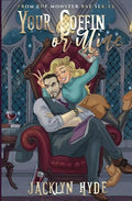 Your Coffin or Mine - Paperback