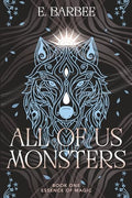 All Of Us Monsters: Book One- Essence Of Magic - Paperback