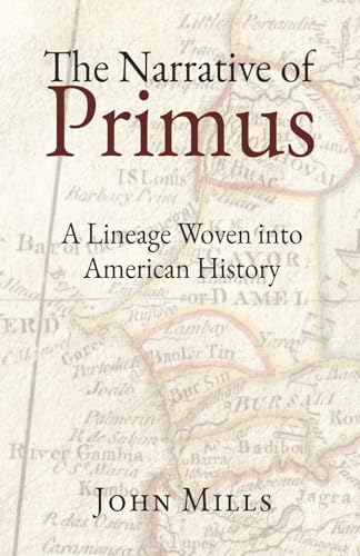 The Narrative of Primus: A Lineage Woven into American History - Paperback