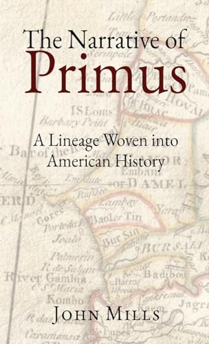 The Narrative of Primus: A Lineage Woven into American History - Hardcover