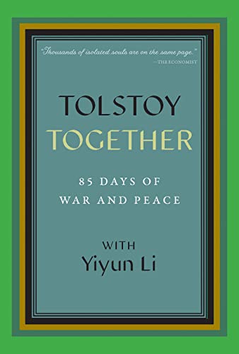 Tolstoy Together: 85 Days of War and Peace with Yiyun Li - Paperback