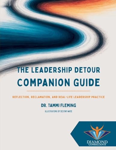The Leadership Detour Companion Guide: Reflection, Reclamation, and Real-Life Leadership Practice - Paperback